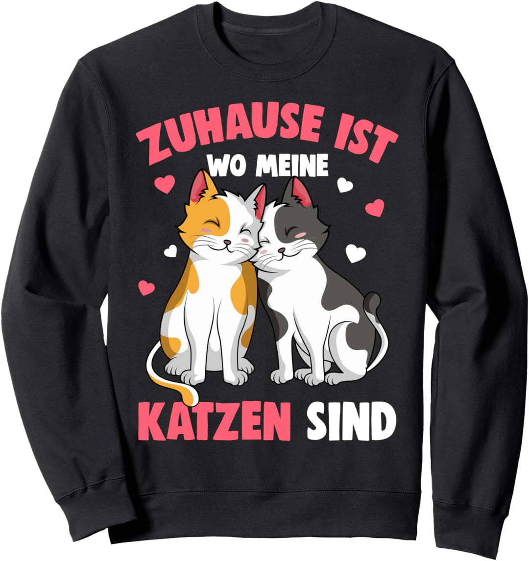 Zuhause ist wo meine Katzen sind Katze Damen Kinder Mädchen Sweatshirt