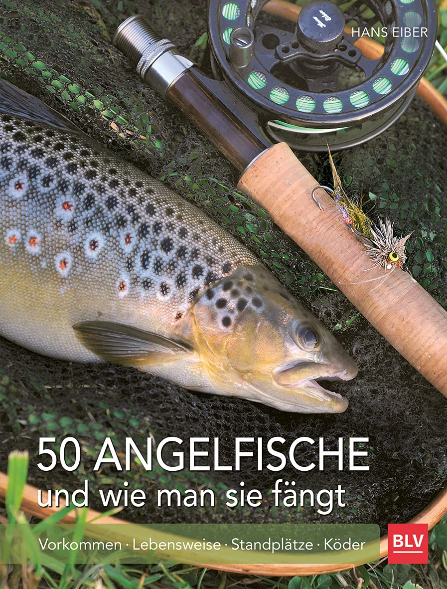50 Angelfische und wie man sie fängt: Vorkommen | Lebensweise | Standplätze | Köder (BLV Angelpraxis