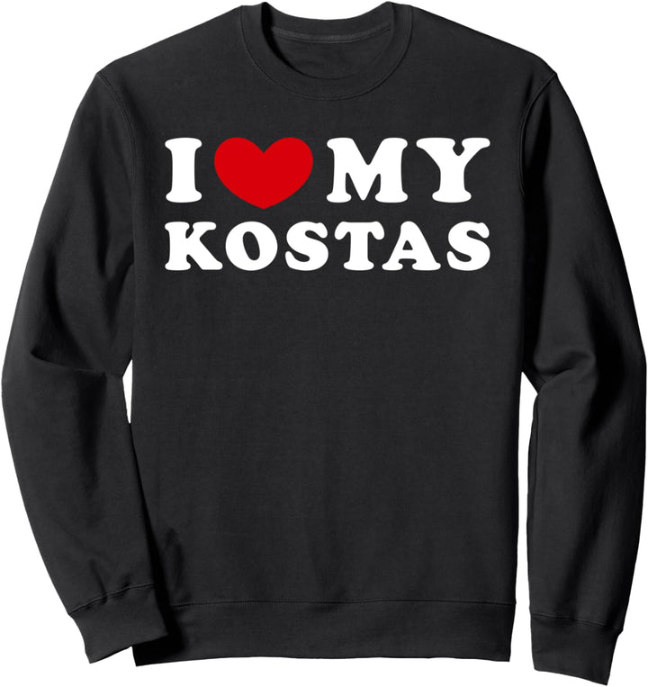 I Love My Kostas, Ich Liebe Meine Kostas Sweatshirt