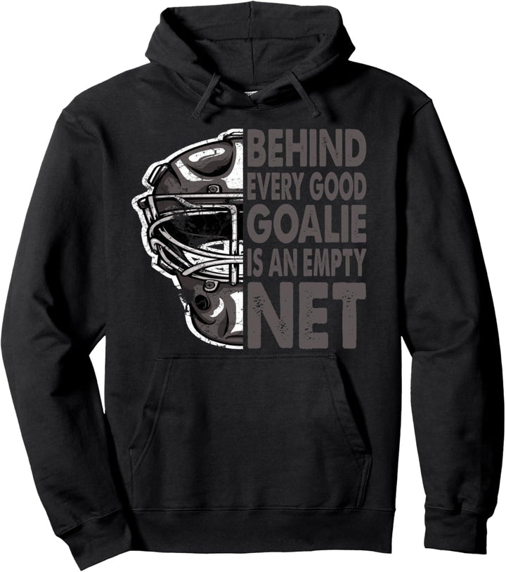 Hinter jedem Torwart leeres Netz Eishockey Pullover Hoodie