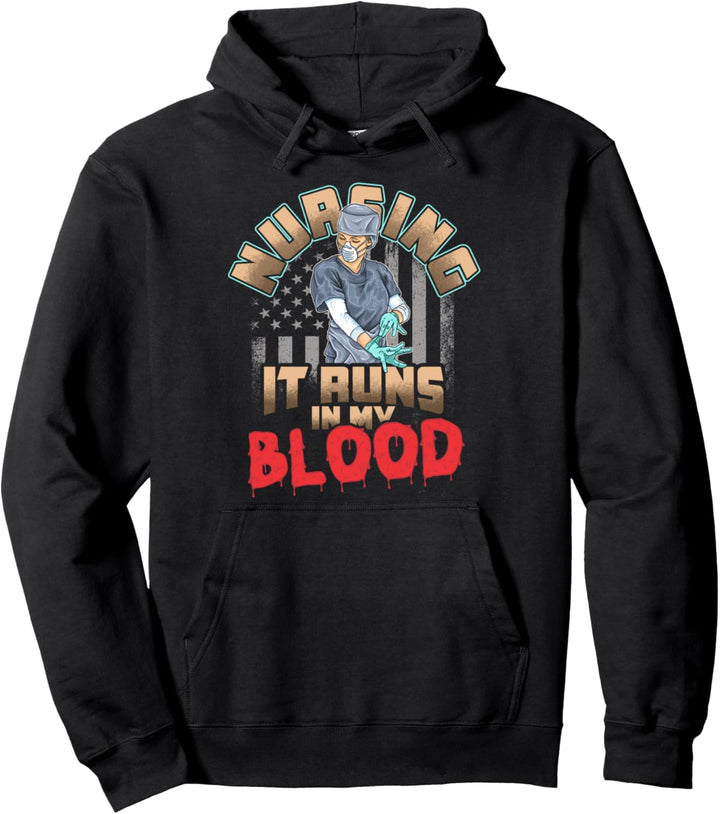 Nursing It Runs In My Blood - Proud Nurse Pullover Hoodie