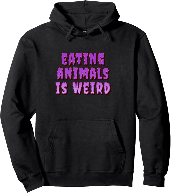 Vegan Spooky Tiere essen ist seltsam Fleisch Vegetarisch Pullover Hoodie