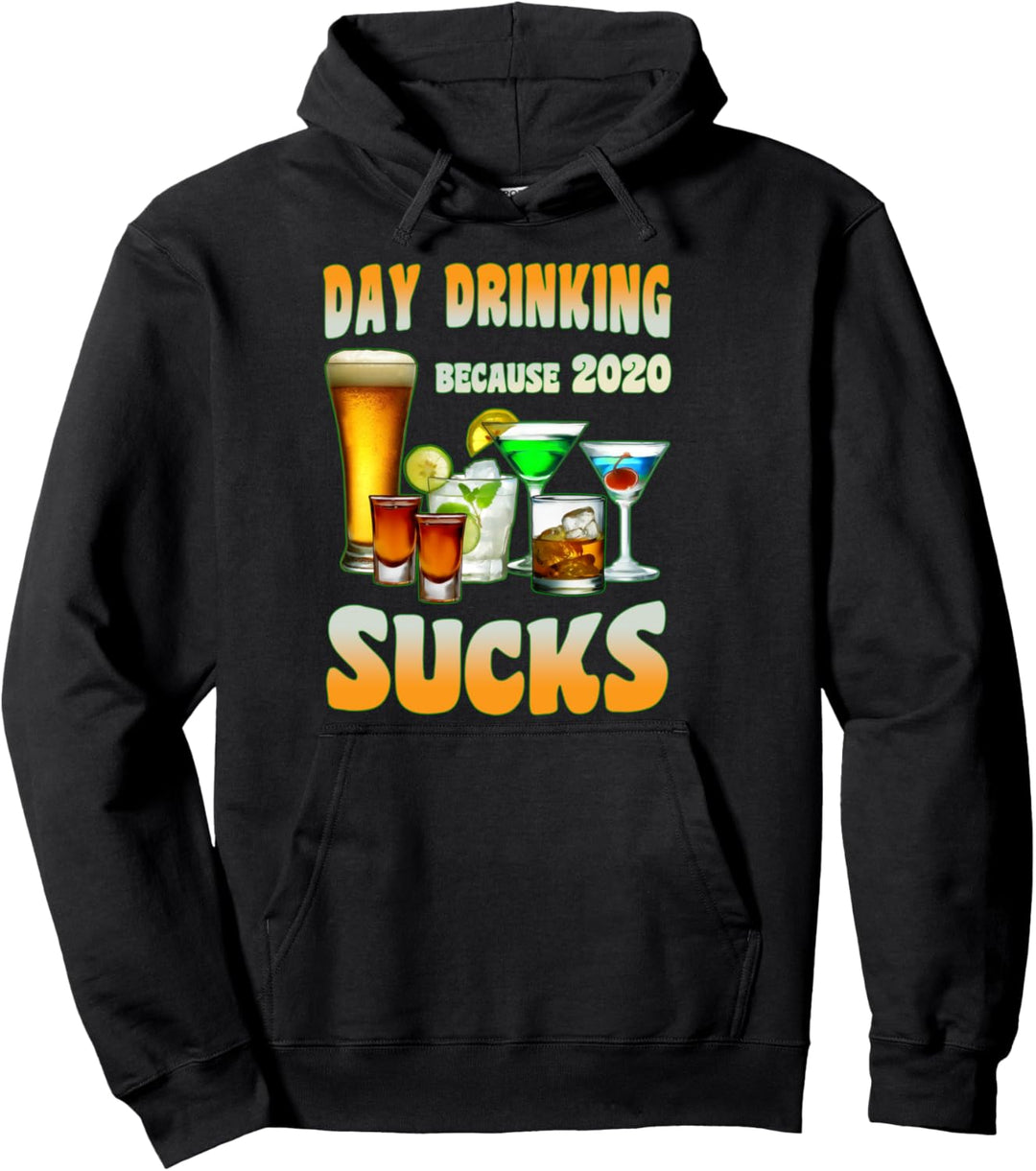 Tag trinken weil 2020 lustiges Geschenk saugt Pullover Hoodie