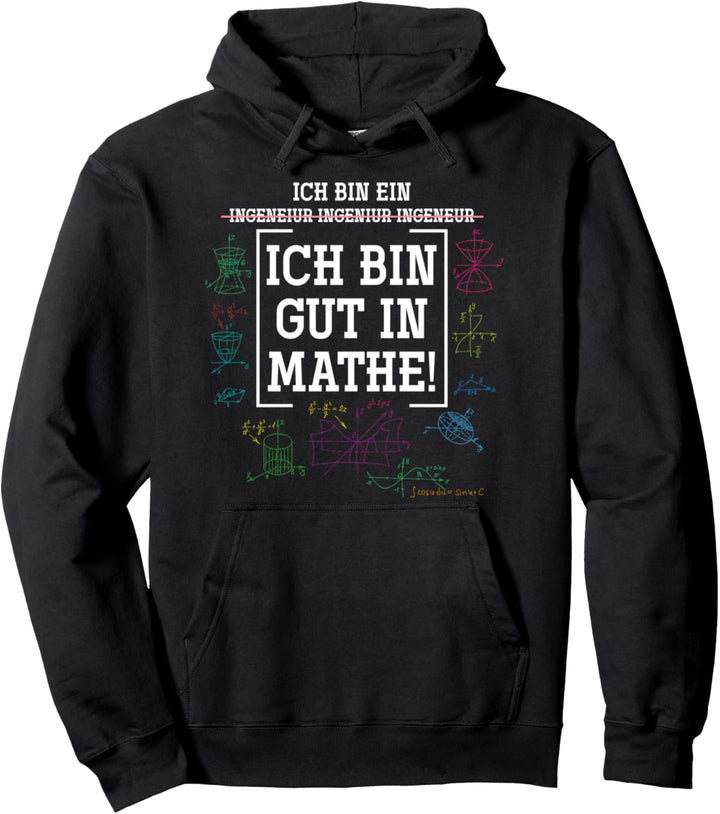 Ich bin gut in Mathe Pullover Hoodie