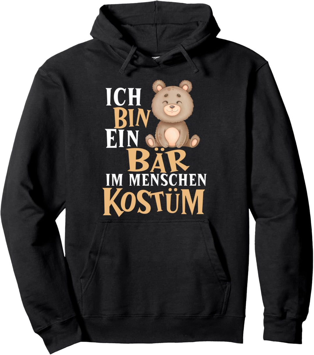 Bär im Menschen Kostüm Pullover Hoodie