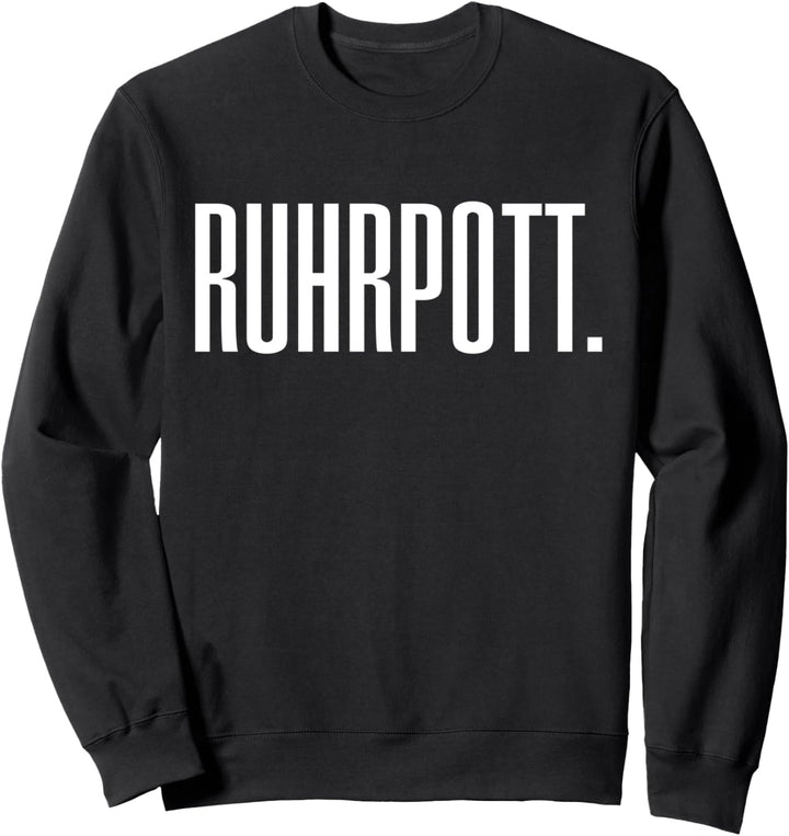 Ruhrpott. Andenken Souvenir Mitbringsel Sweatshirt