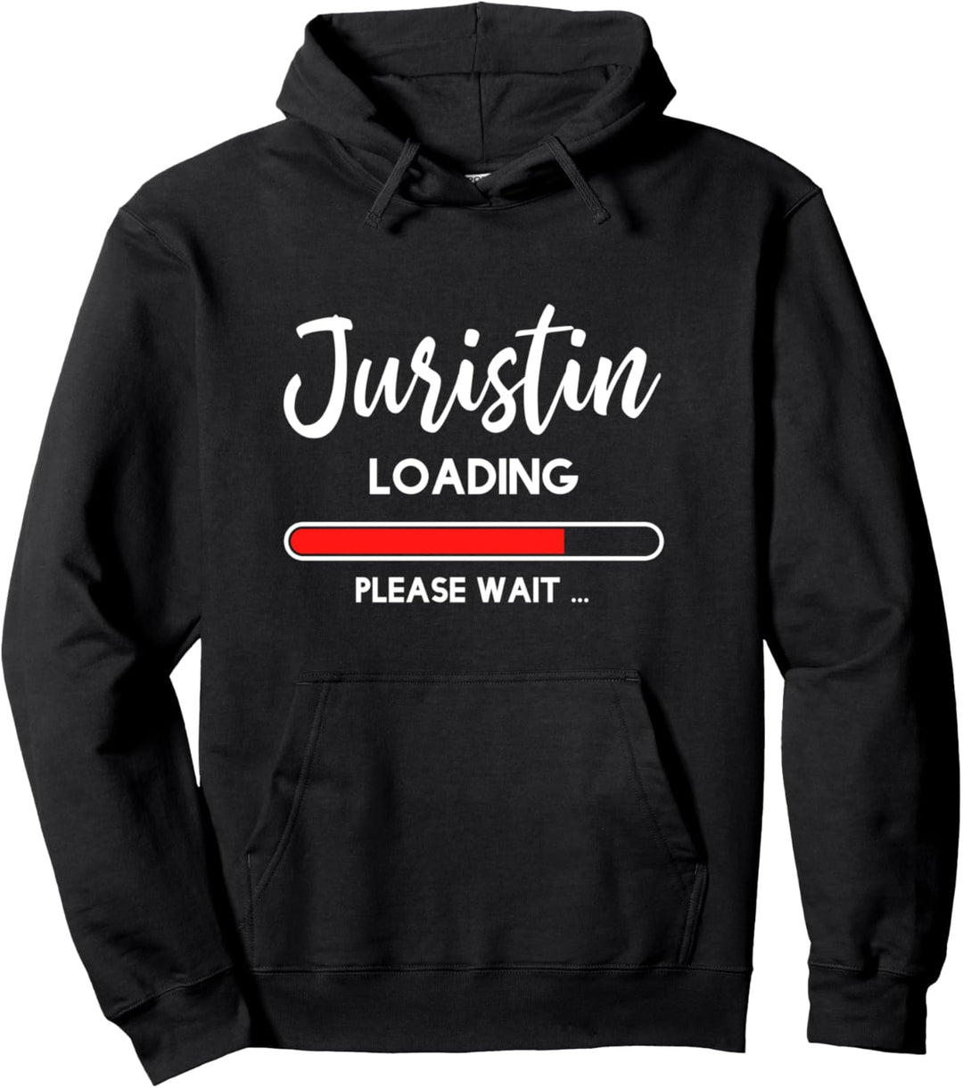 Juristin loading - Studium Referendariat Jura Pullover Hoodie