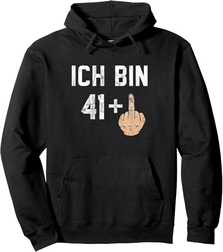 42. Geburtstag - Ich bin 41 + 1 Lustiger Mittelfinger Pullover Hoodie