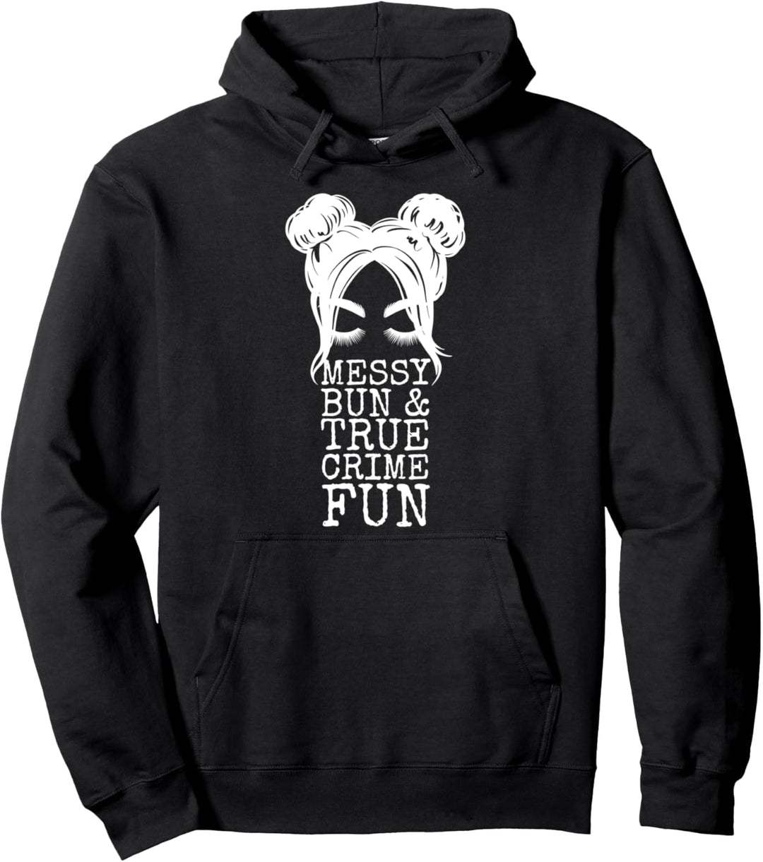 Messy Bun And True Crime Fun True Crime Dokumentar-Fächer Pullover Hoodie
