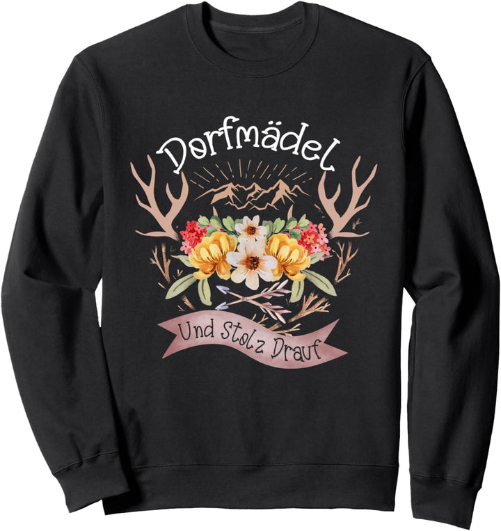 Dorfmädel Und Stolz Drauf Dirndl Ersatz Trachten Oktoberfest Sweatshirt