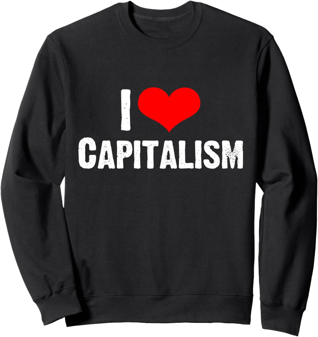 I Love Capitalism Aktien Kapital Anleger Geld Börse Sweatshirt