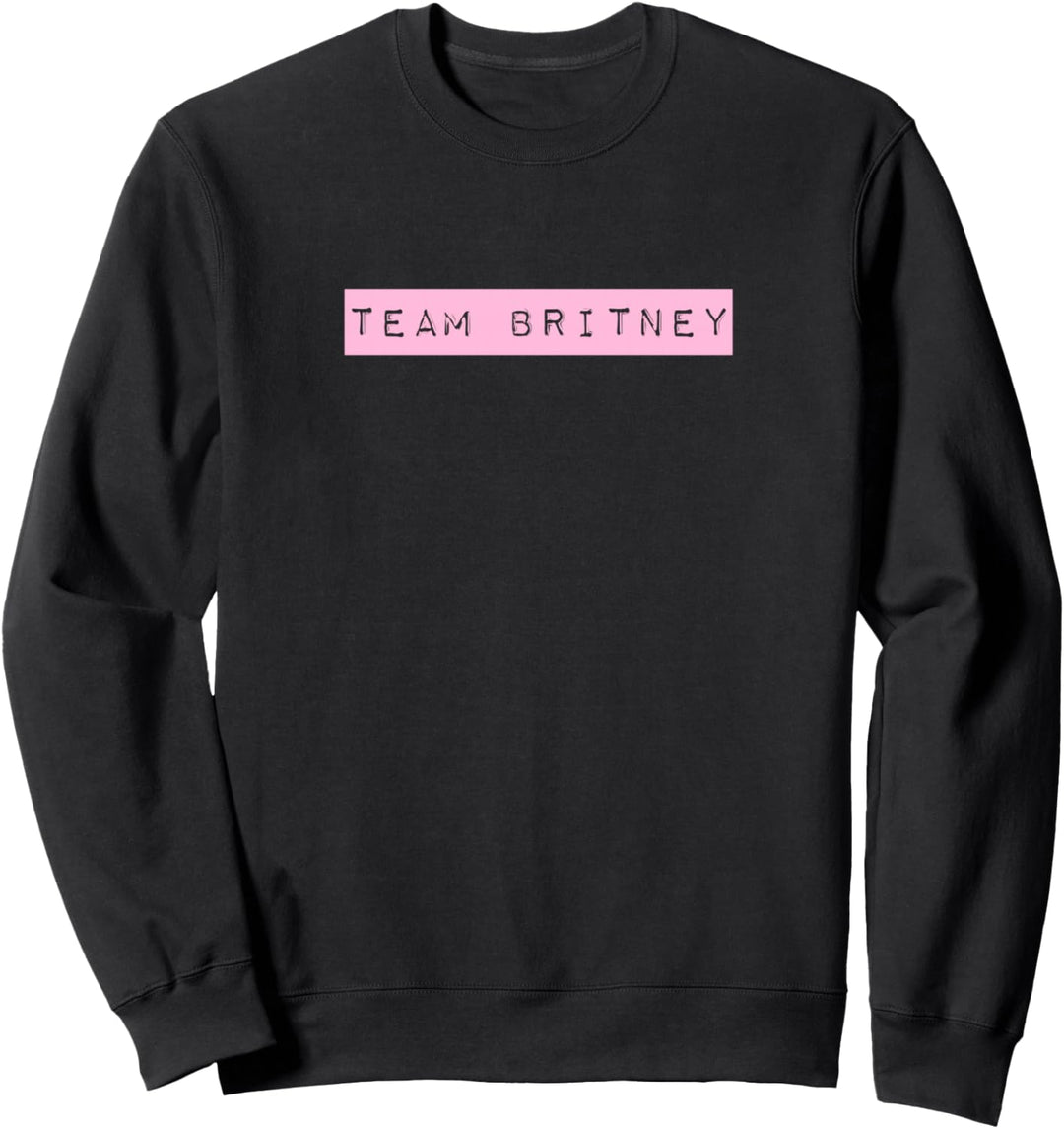 Team Britney Sweatshirt