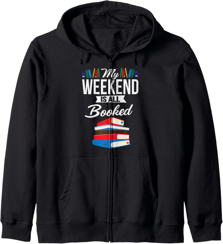 My Weekend Is All Booked Funny Book Lover Kapuzenjacke