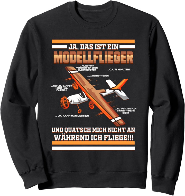 Lustiges Modellflieger Modellflug nicht Anquatschen Geschenk Sweatshirt