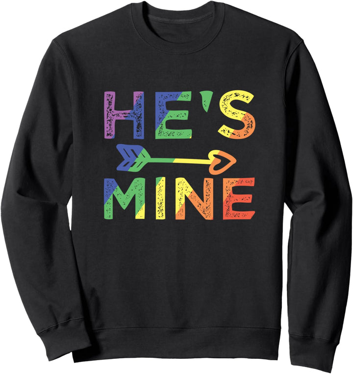 Gay Couple Matching He's Mine LGBT Pride Sweatshirt
