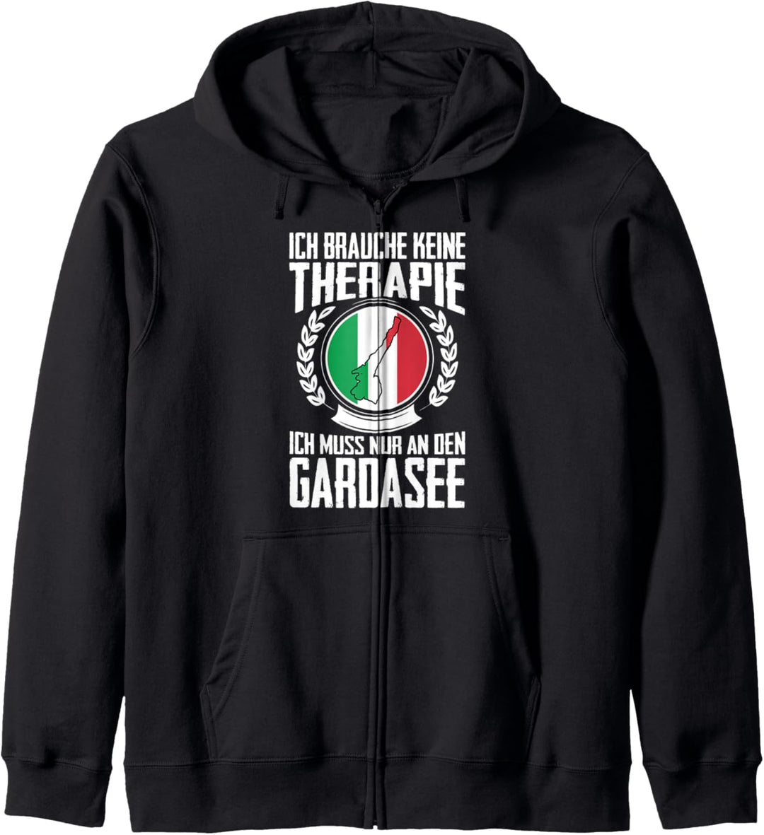 Gardasee Ich brauche keine Therapie Italien Urlauber Kapuzenjacke
