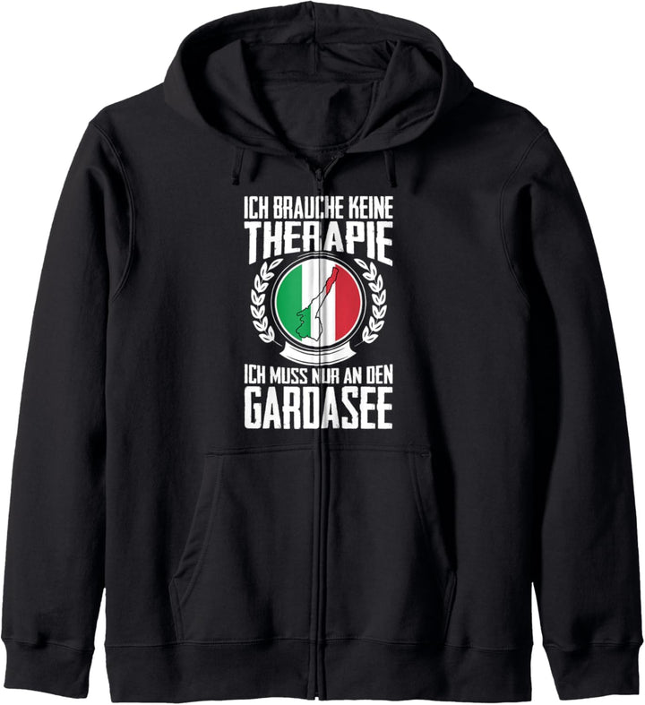 Gardasee Ich brauche keine Therapie Italien Urlauber Kapuzenjacke