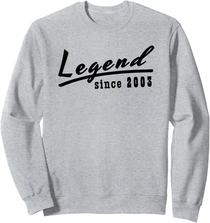 Legend Since 2003 Sweatshirt