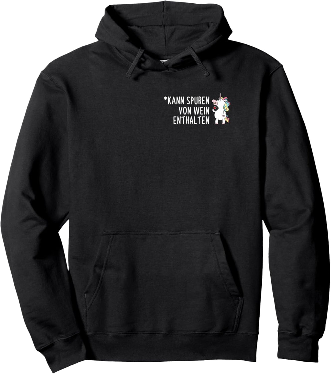 Kann Spuren Von Wein Enthalten Weintrinker Einhorn Spruch Pullover Hoodie