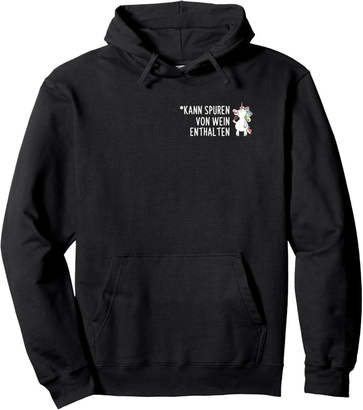 Kann Spuren Von Wein Enthalten Weintrinker Einhorn Spruch Pullover Hoodie