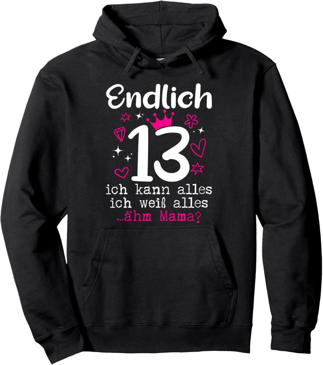 13 Geburtstag Mädchen Endlich 13 Jahre Pullover Hoodie