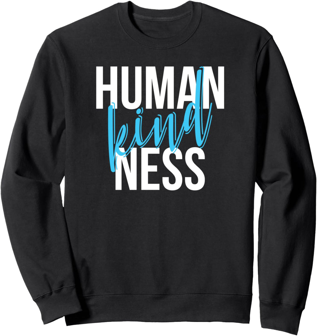 Grafik der menschlichen Güte Sweatshirt