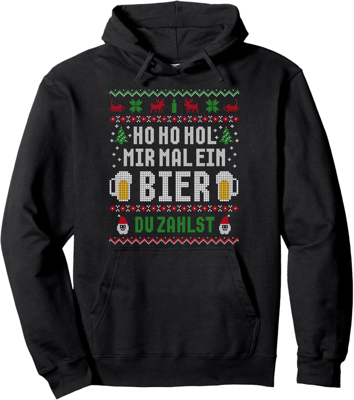 Hohohol mir mal ein Bier Biertrinker Ugly Christmas Pullover Hoodie