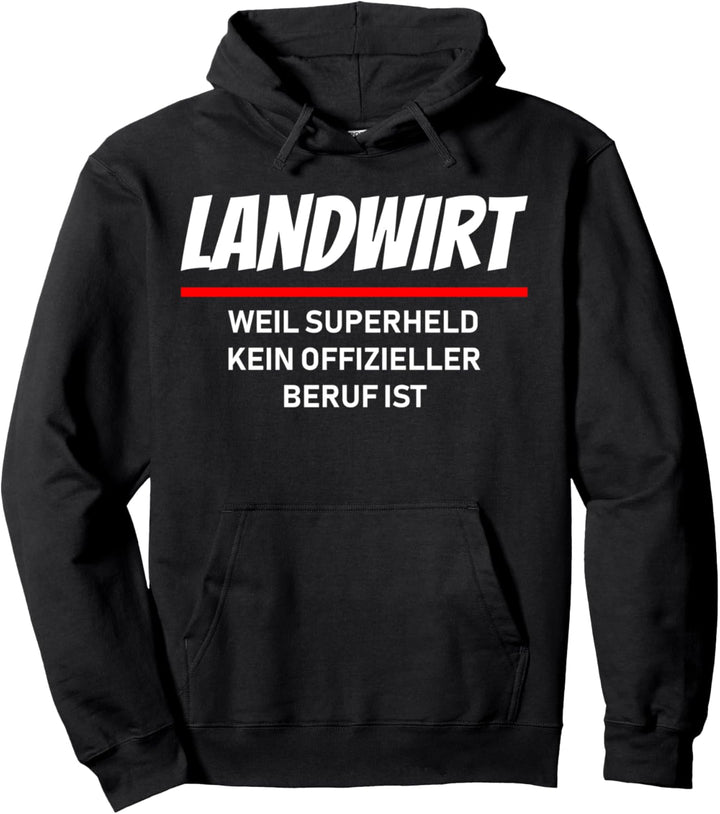 Landwirt weil Superheld kein offizieller Beruf ist Design Pullover Hoodie