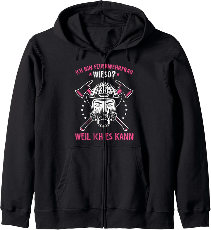 Feuerwehrfrau Weil Ich Es Kann Lustiges Feuerwehr Spruch Kapuzenjacke
