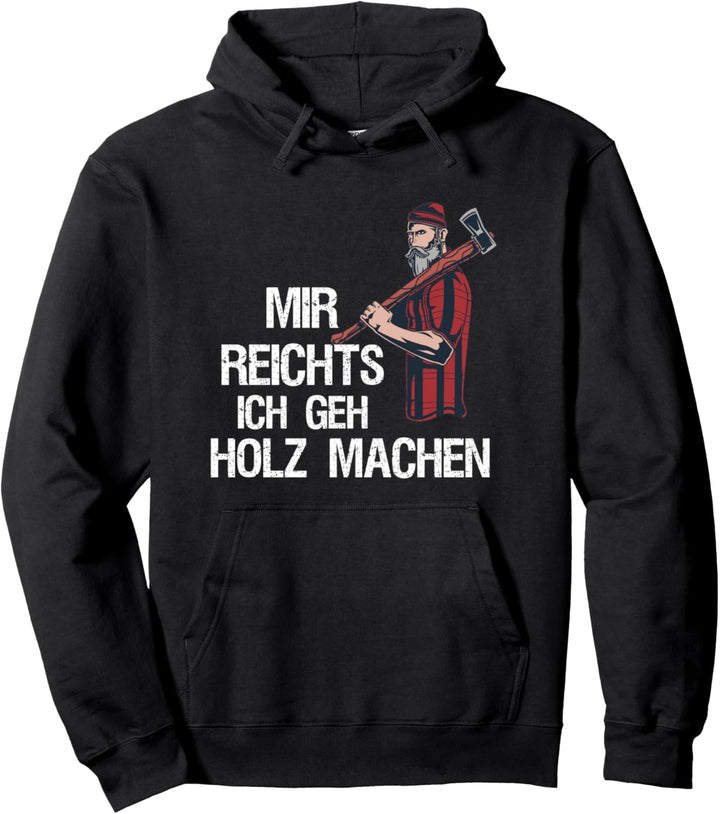 Holzfäller Forst Wald Pullover Hoodie