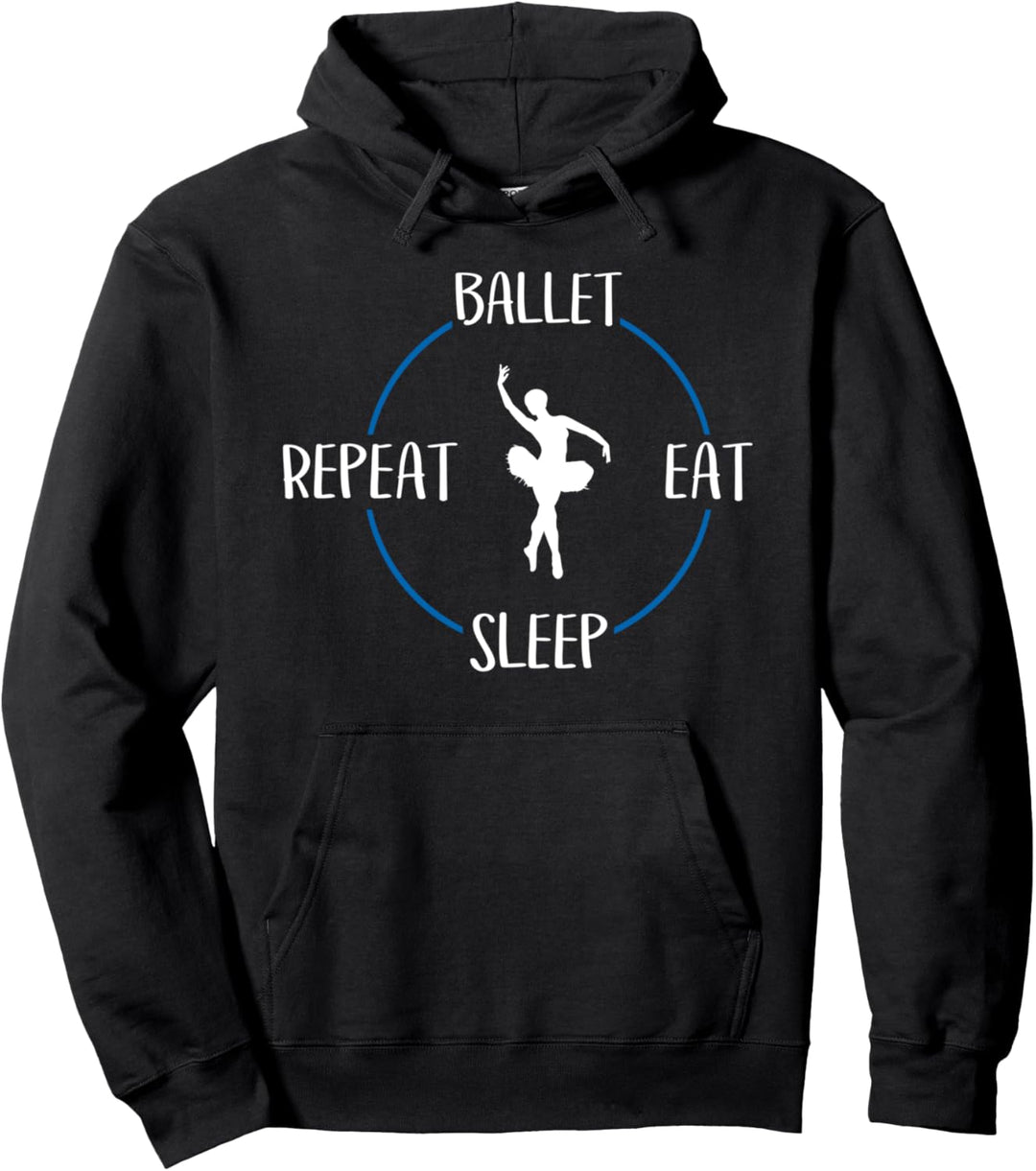 Ballet Eat Sleep Repeat Geschenk Für Balletttänzerinnen Pullover Hoodie