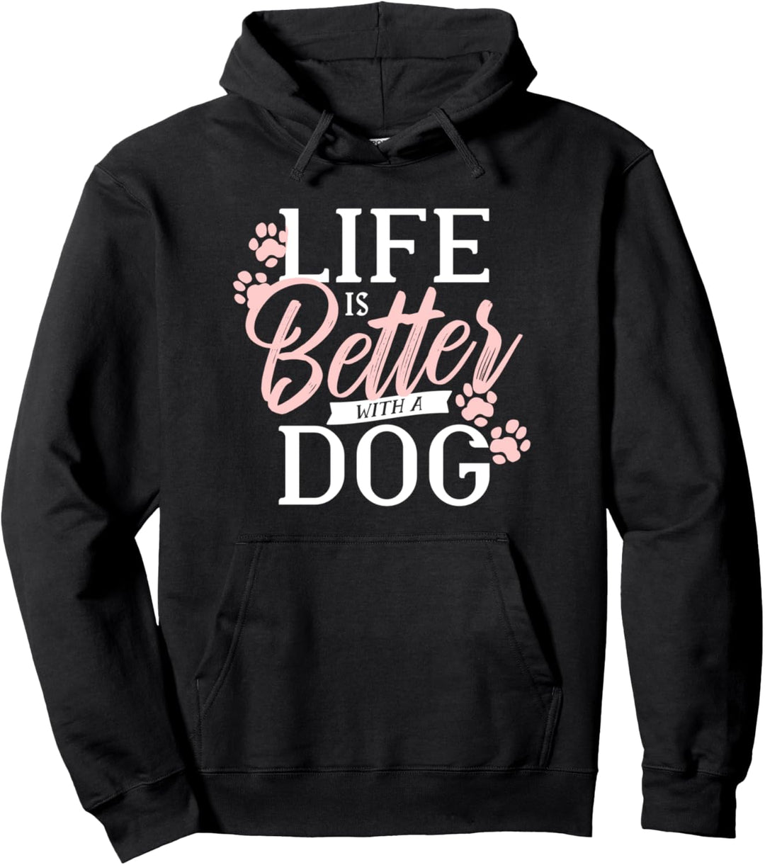 "Life Is Better With A Dog" lustige Fell-Mama-Meme-Pfotenabdrücke Pullover Hoodie
