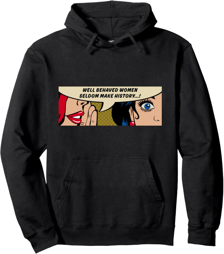 Frauen - Gut erzogene Frauen machen selten Geschichte - Feminismus Pullover Hoodie