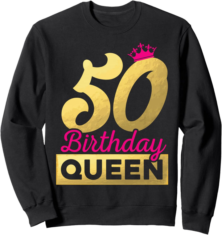 50. Geburtstag Geschenk Jahrgang 1973 Birthday Queen Krone Sweatshirt