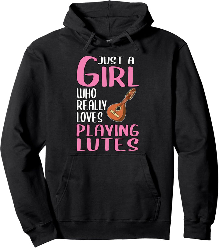 Damen Just A Girl Laute Geschenk Instrument Laute Pullover Hoodie