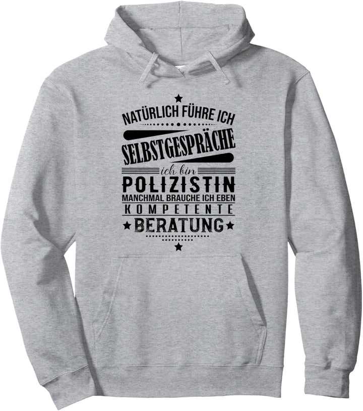 Polizistin Selbstgespräche Polizeibeamtin Polizist Polizei Pullover Hoodie