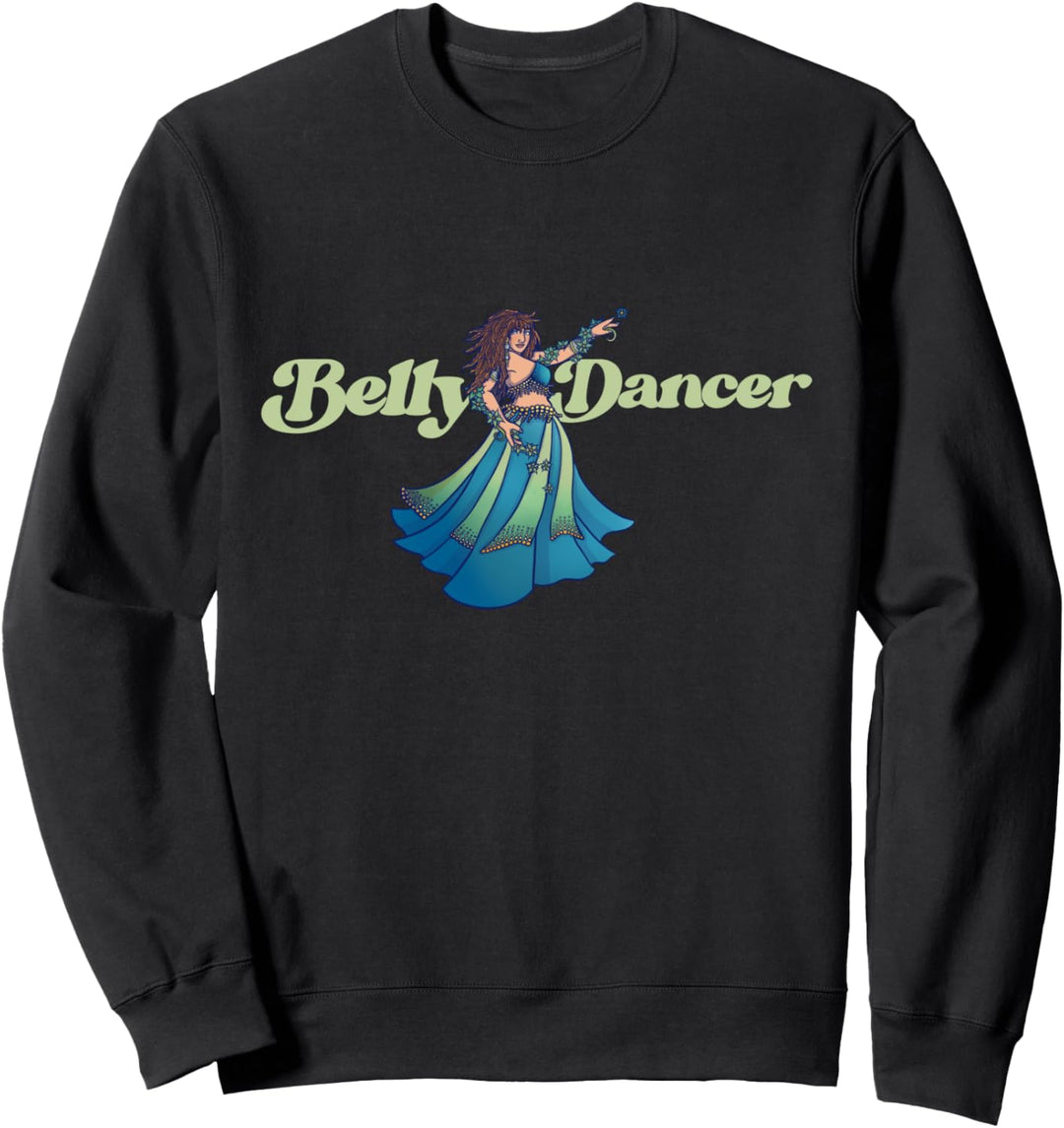 Belly Dancer Art Fun Belly Dancing von Lacy Chenault Sweatshirt