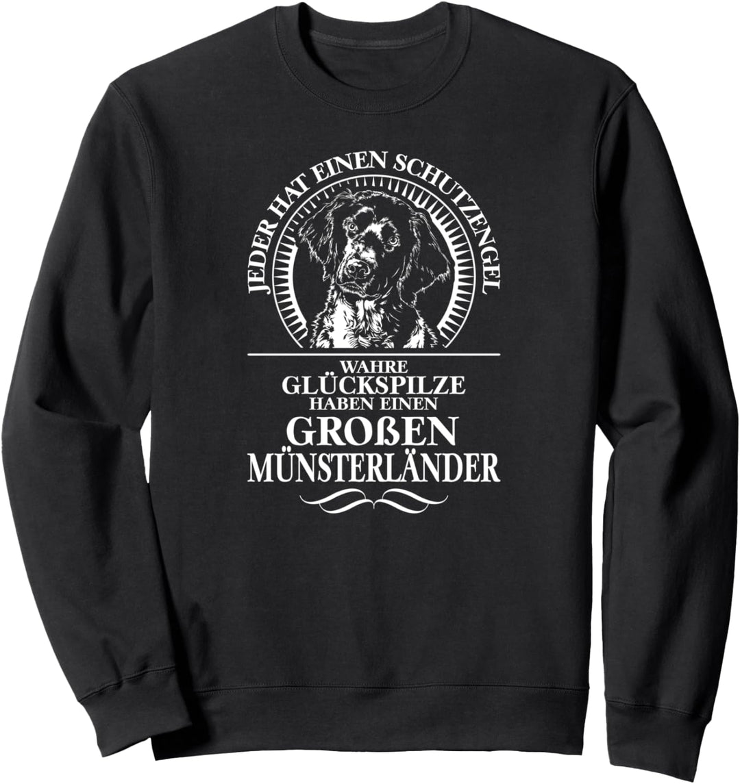 Grosser Münsterländer Schutzengel Hund Hunde Hundespruch Sweatshirt