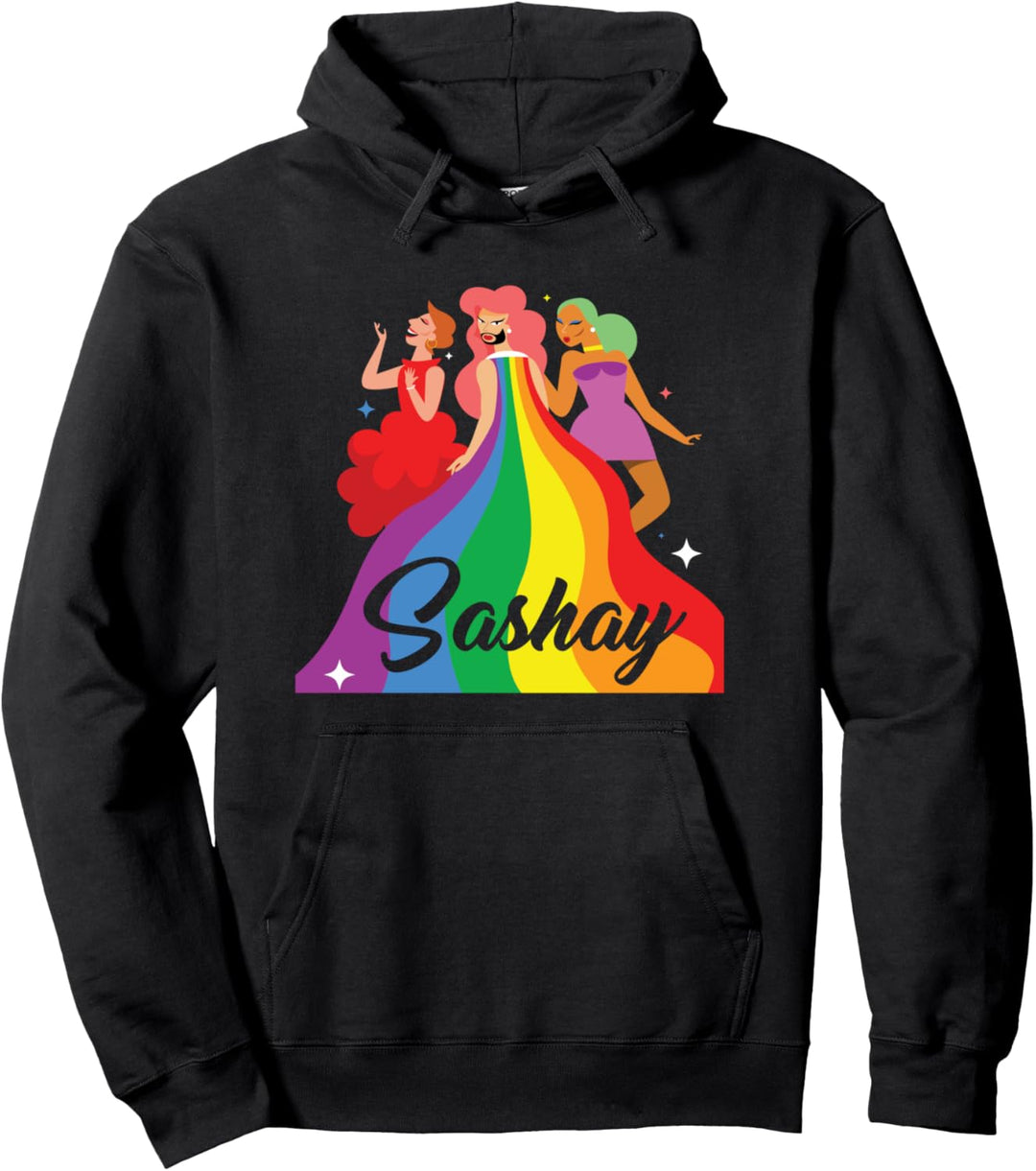 Gay Pride LGBTQ Sashay gays queens and transgender Pullover Hoodie