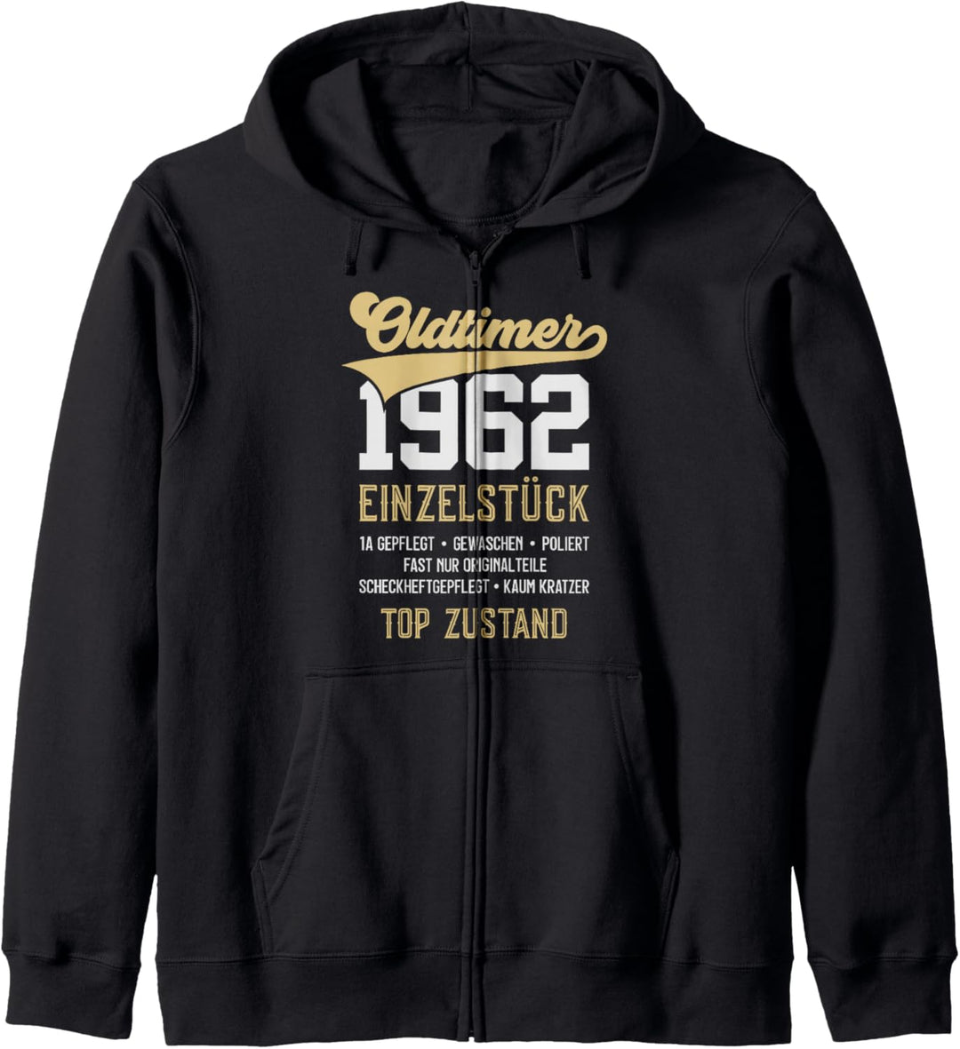62 JAHRE OLDTIMER 1962 EINZELSTÜCK VINTAGE 62. GEBURTSTAG Kapuzenjacke