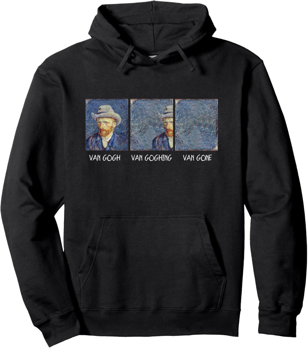 Van Gogh Van Goghing Van Gone Lustig Pullover Hoodie