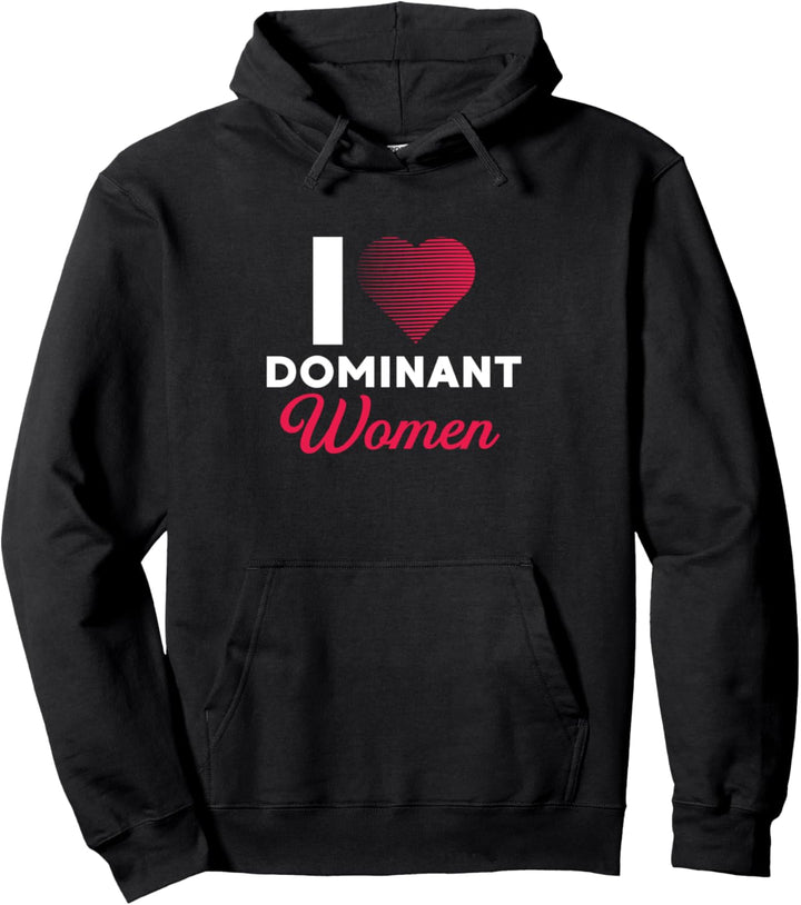 Ich liebe dominante Frauen | Feminism Empower | Feminist Pullover Hoodie