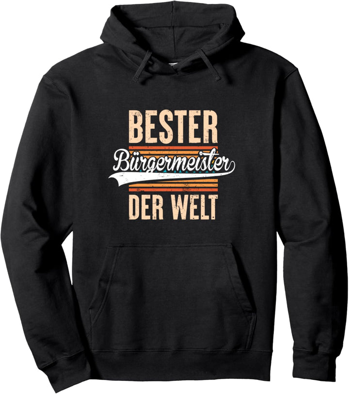 Bester Bürgermeister Der Welt Stadtdirektor Lustiges Retro Pullover Hoodie