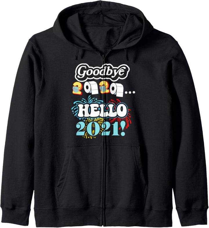 Funny New Years Graphic Goodbye 2020, Hello 2021! Kapuzenjacke