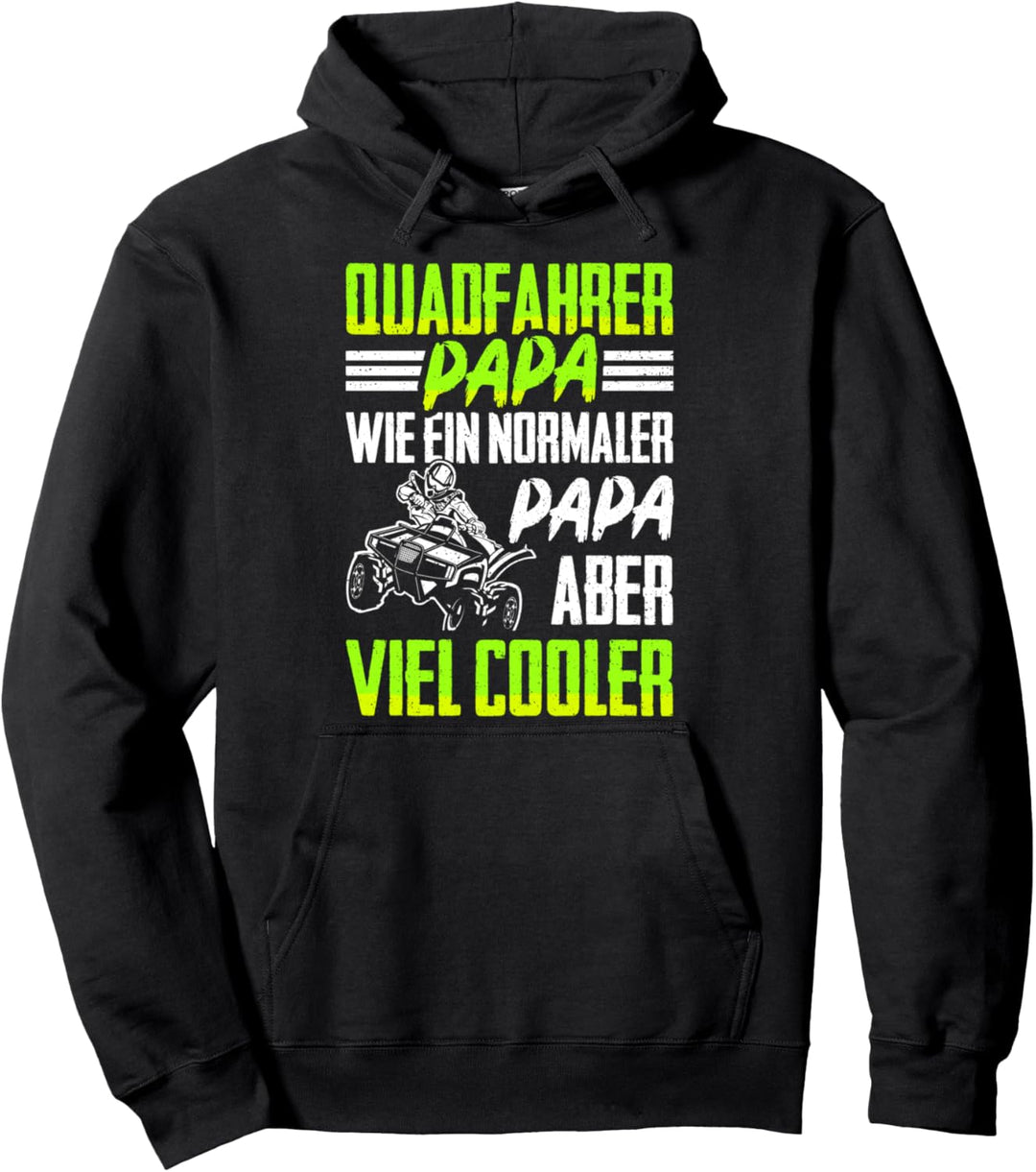Quadfahrer Papa Geschenk Offroad Quad ATV Biker Spruch Quads Pullover Hoodie