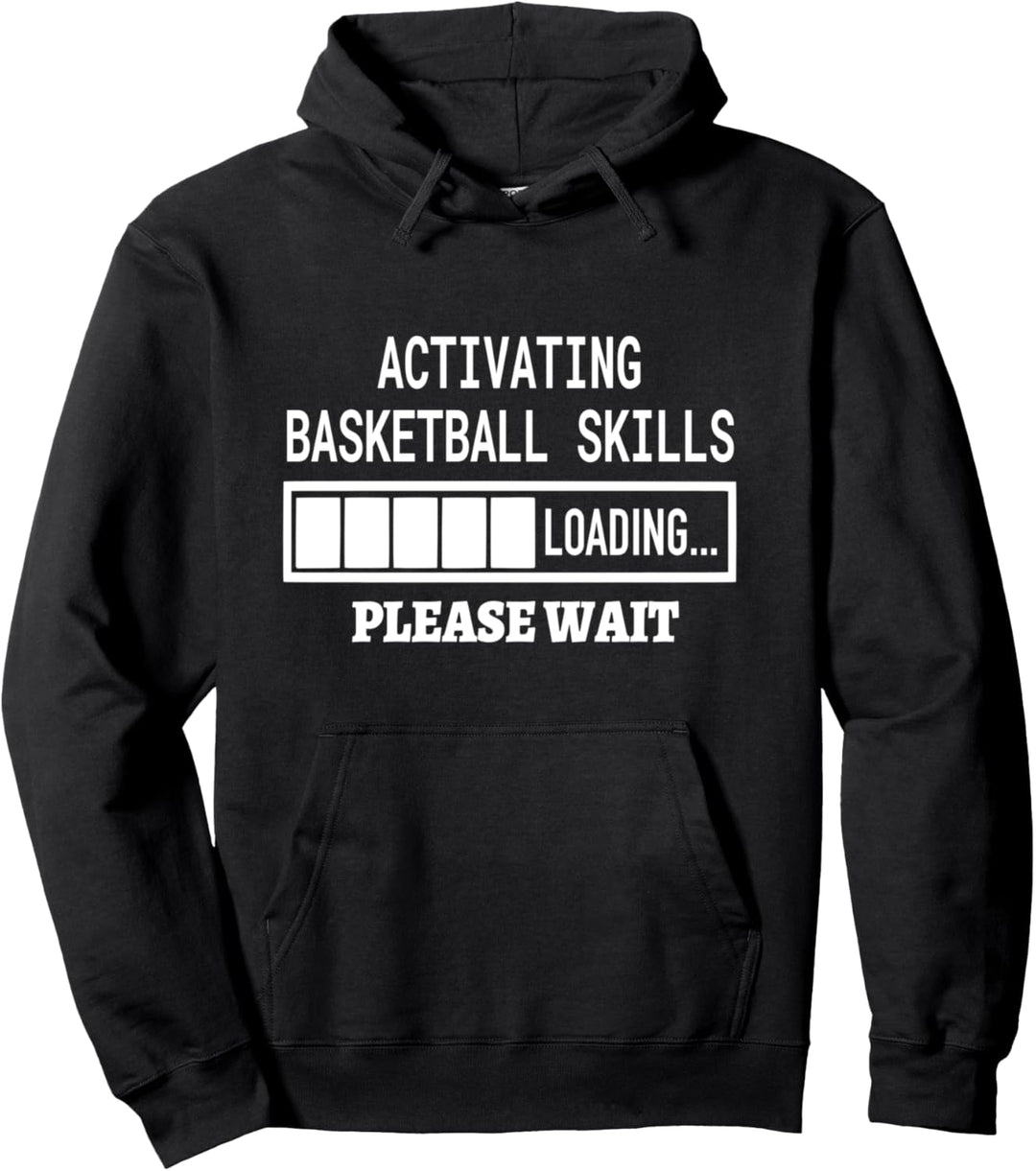 Activating Basketball Skills lustig Basketball Spruch Pullover Hoodie
