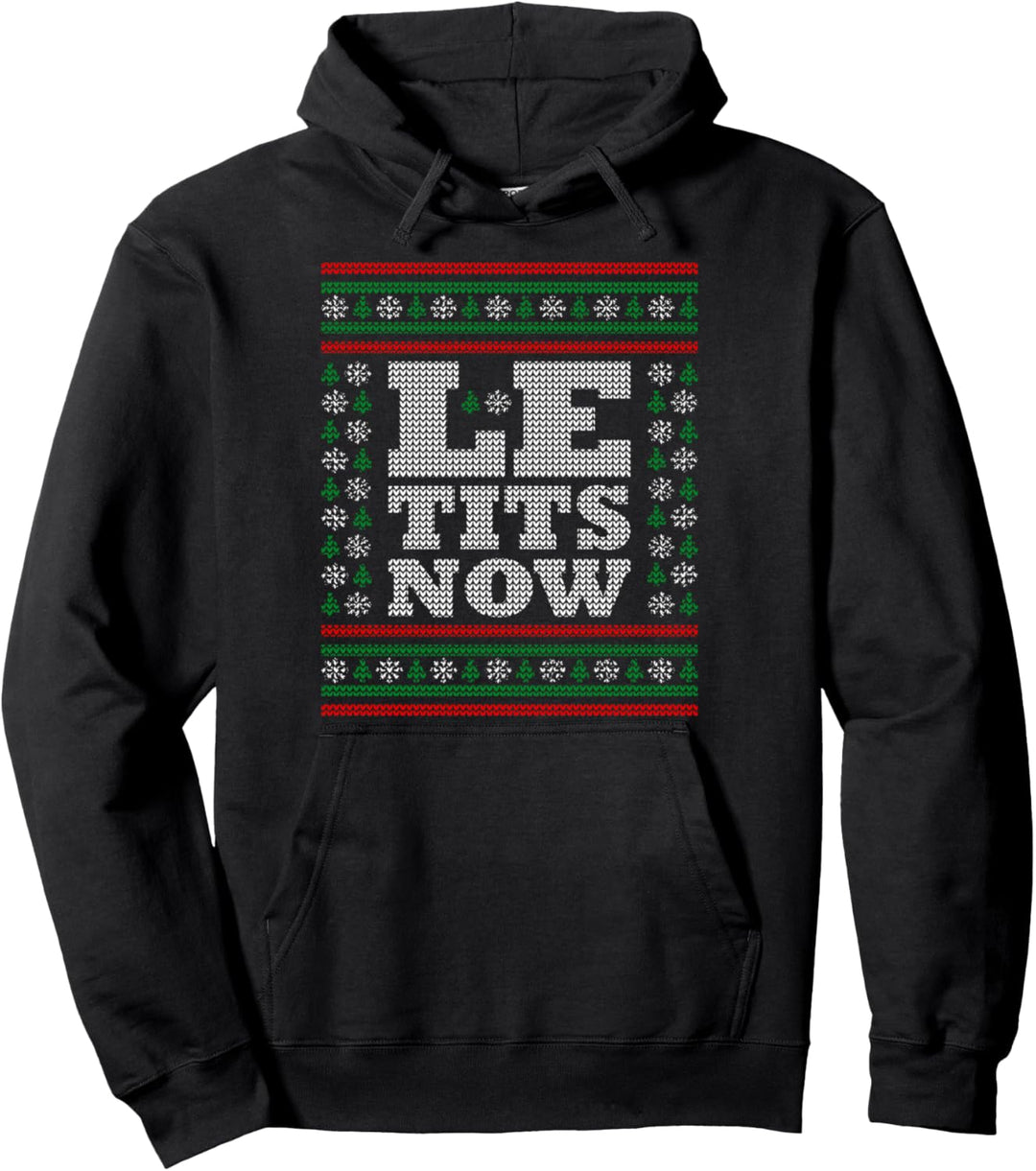 Le Tits Now Hässlicher Pullover Weihnachten Lass es Schnee weihnachten Pullover Hoodie