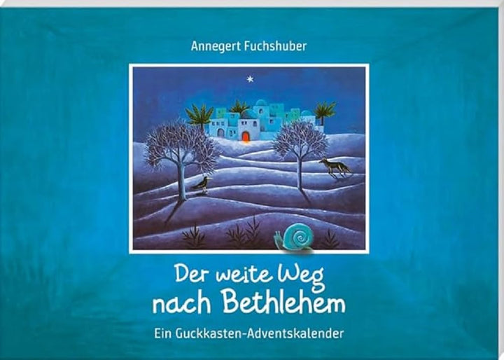 Der weite Weg nach Bethlehem. Ein Adventskalender zum Basteln und Vorlesen: Ein Guckkasten-Adventska