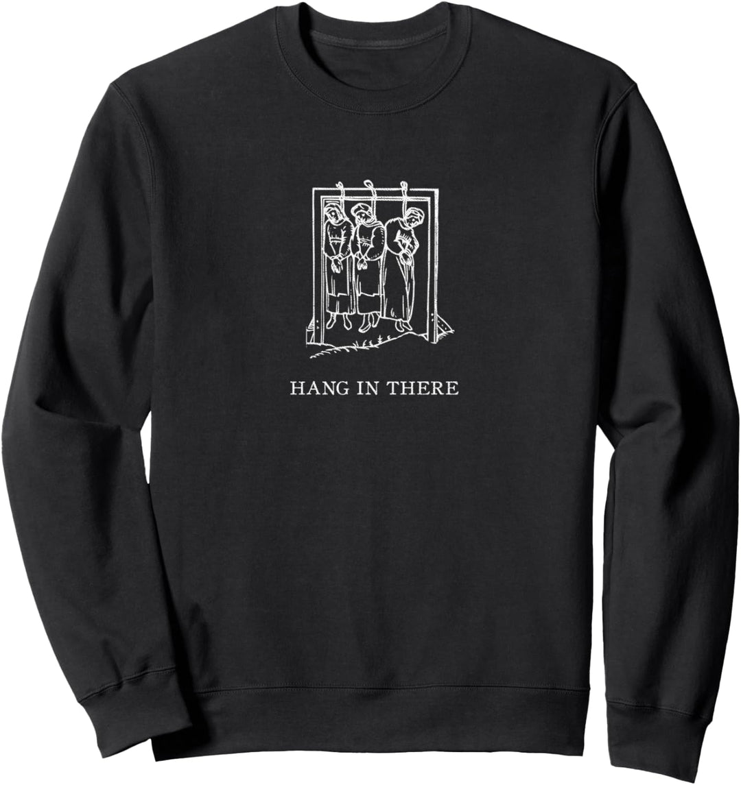 Gothic Hang In There Occult Metal Medieval Grunge Sweatshirt