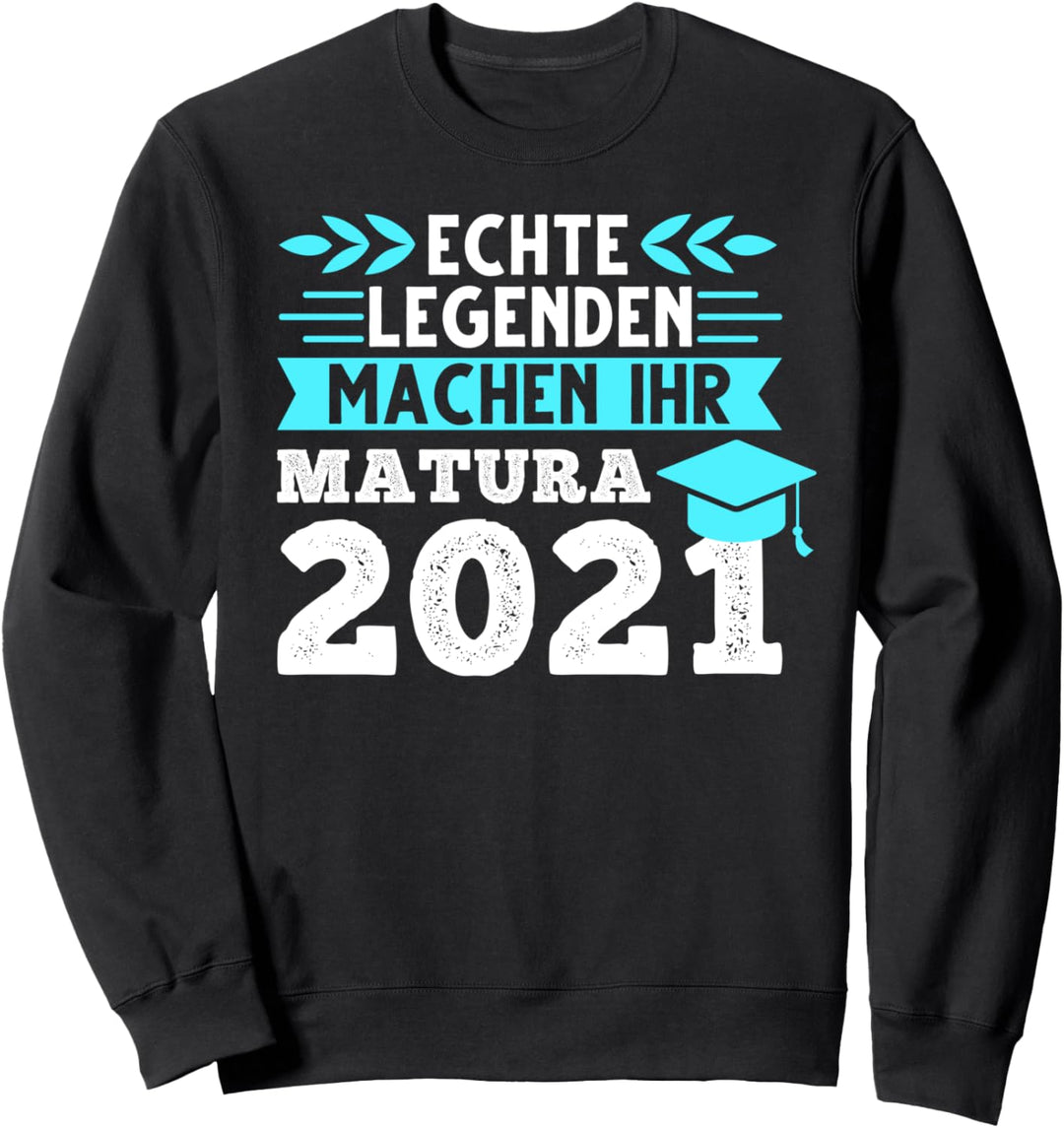 Matura 2021 Matura Schulabschluss Sweatshirt